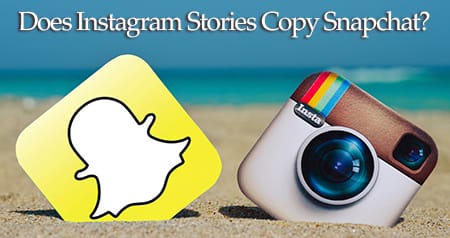 Instagram vs Snapchat Stories in a classic Pros and Cons